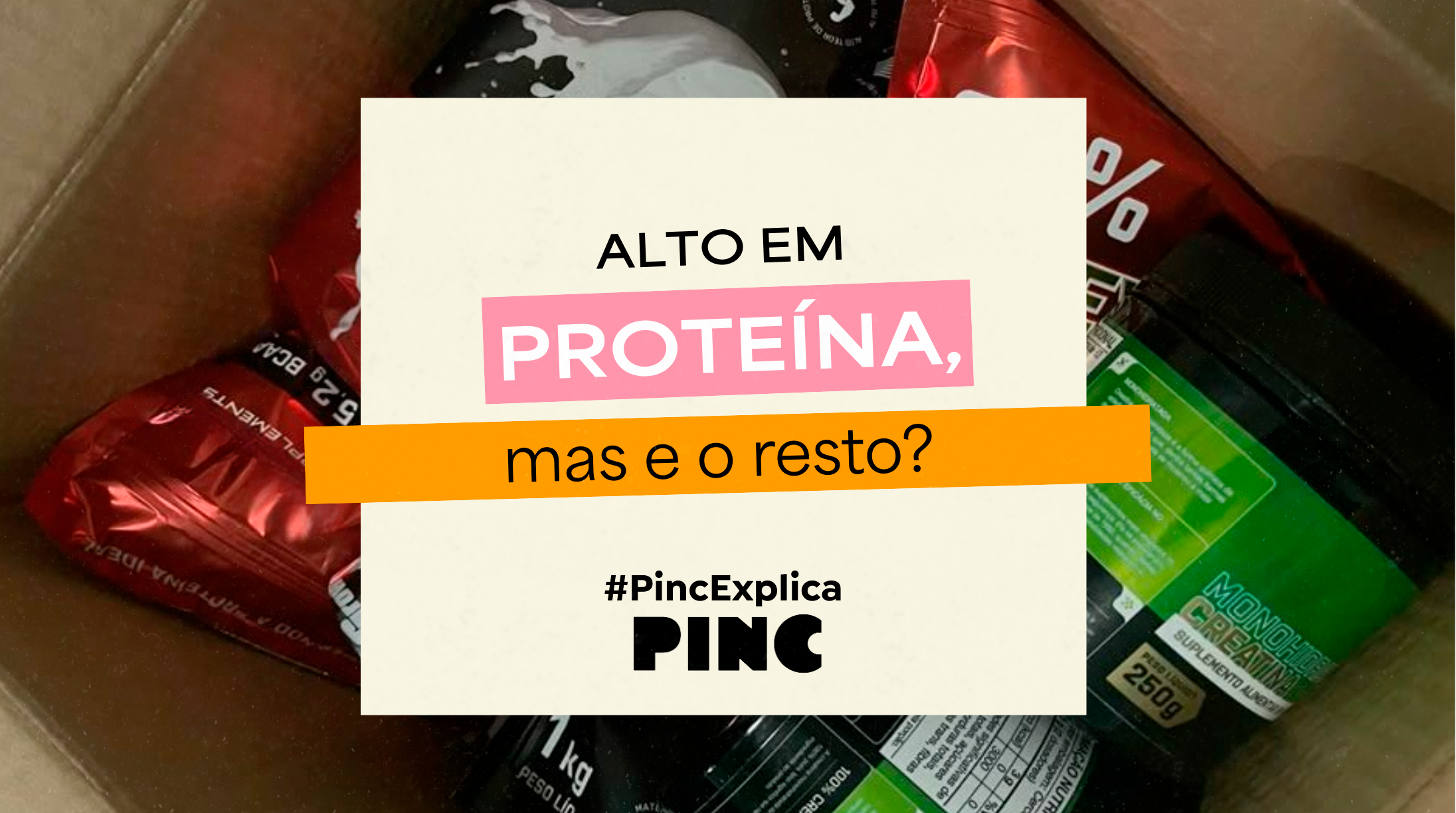 Barra de Proteína: O que os rótulos não te contam
