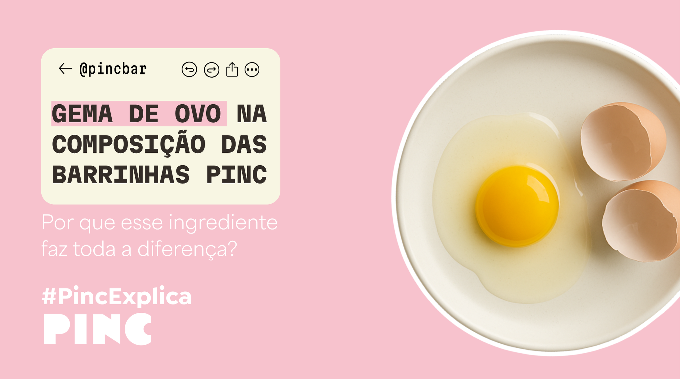 GEMA DE OVO NA PINC: Por que esse ingrediente faz toda a diferença?