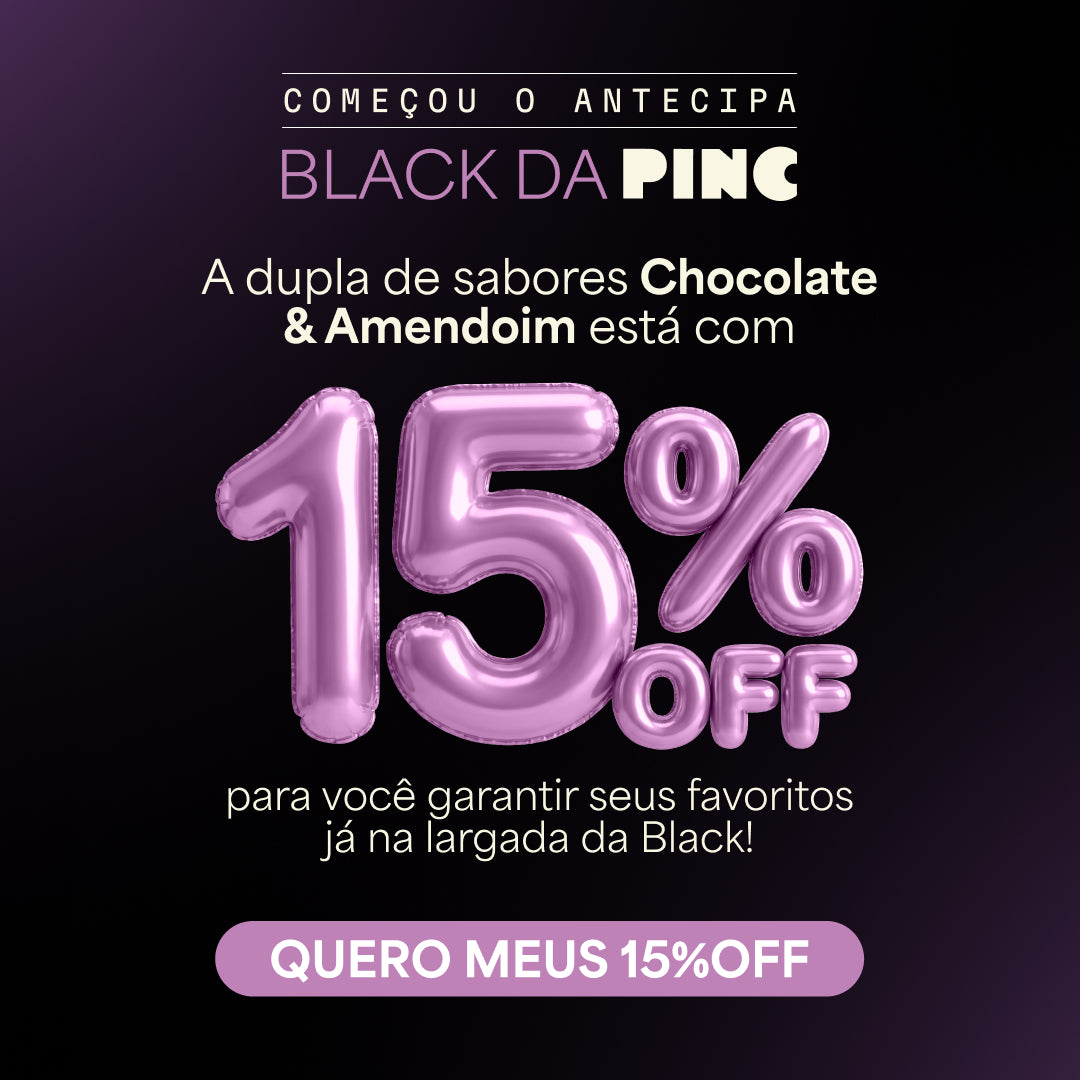 Antecipa Black da PINC: 15% OFF em Chocolate e Amendoim